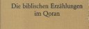 Die biblischen Erzählungen im Qoran (Heinrich SPEYER)