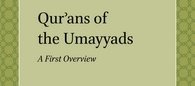Qur'ans of the Umayyads, A First Overview par François Déroche (31 (...)