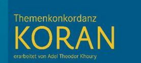 Themenkonkordanz Koran (Adel Theodor KHOURY)