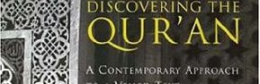 Discovering the Qur'an, A contemporary approach to a veiled Text (...)