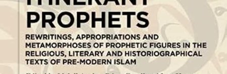 Itinerant Prophets. Rewritings, Appropriations and Metamorphoses of (…)