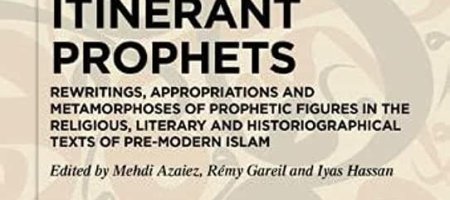 Itinerant Prophets. Rewritings, Appropriations and Metamorphoses of (...)